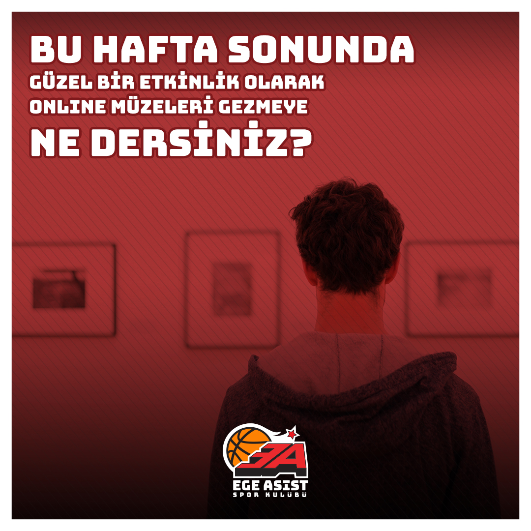Bu hafta sonunda güzel bir etkinlik olarak müzeleri gezmeye ne dersiniz ?