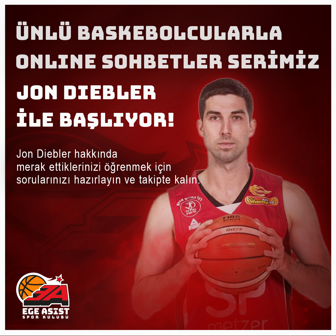Ünlü Basketbolcularla online sohbetler serimiz Jon Diebler ile Başlıyor!