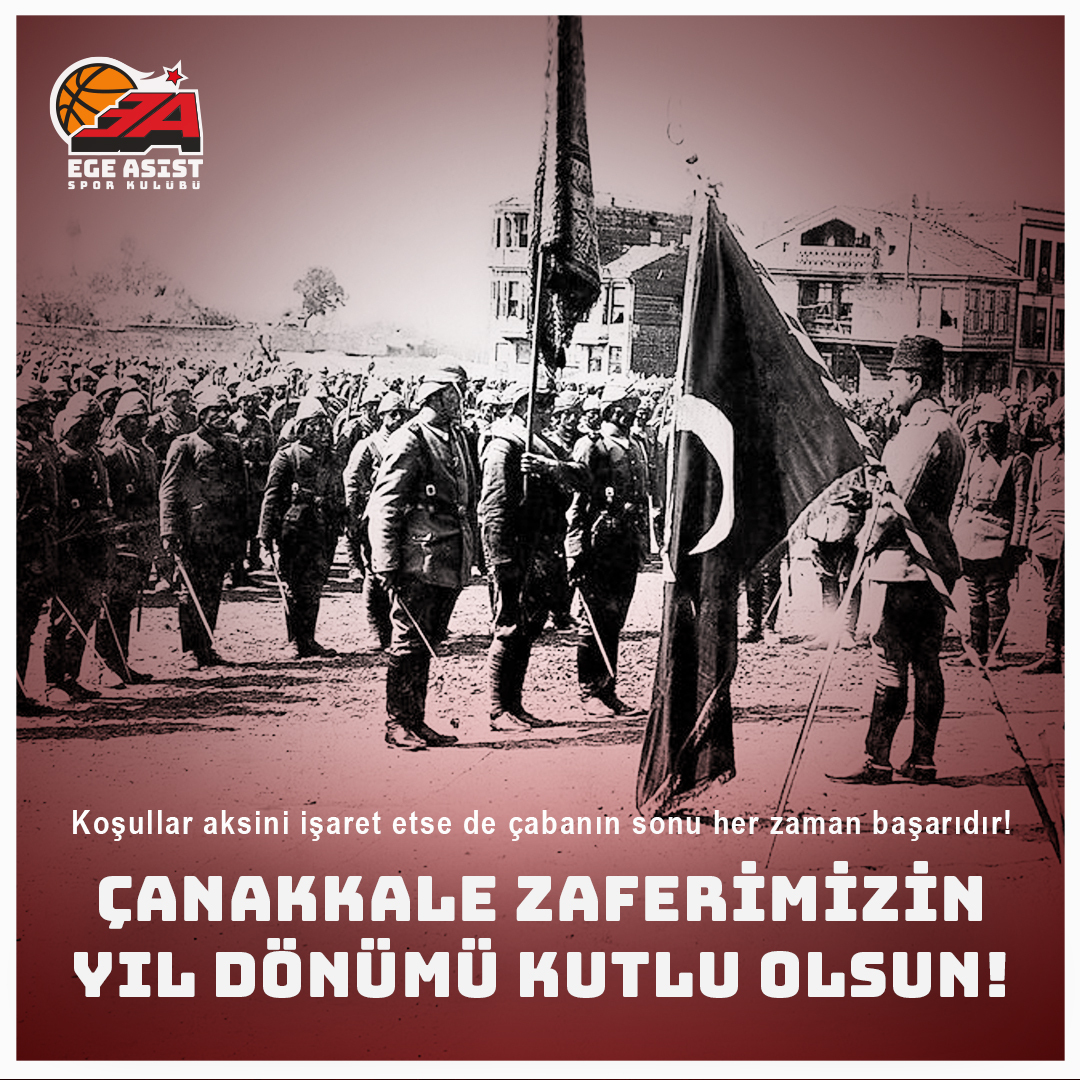 Çanakkale Zaferimizin Yıl Dönümü Kutlu Olsun!